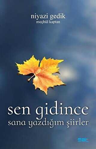Sen Gidince - Mat Kitap