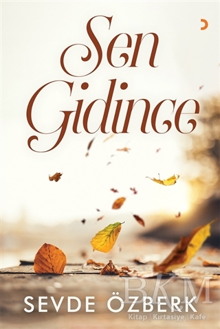 Sen Gidince - Cinius Yayınları
