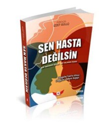 Sen Hasta Değilsin - Minel Yayın