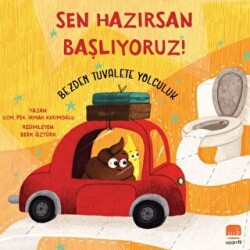 Sen Hazırsan Başlıyoruz! Bezden Tuvalete Yolculuk - Uçan Fil Yayınları