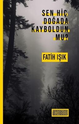 Sen Hiç Doğada Kayboldun Mu? - 1