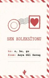 Sen Koleksiyonu - Kaktüs Sanat