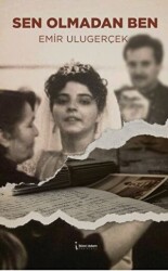 Sen Olmadan Ben - İkinci Adam Yayınları