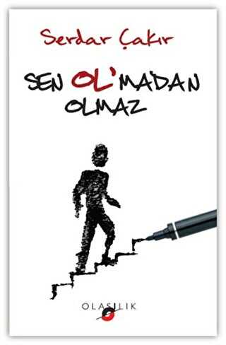 Sen Ol`madan Olmaz - Olasılık Yayınları