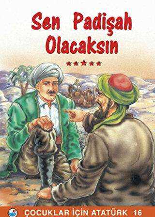 Sen Padişah Olacaksın - Engin Yayınevi
