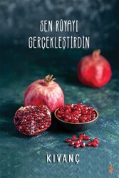 Sen Rüyayı Gerçekleştirdin - Cinius Yayınları