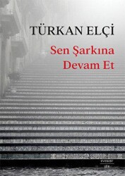 Sen Şarkına Devam Et - Everest Yayınları