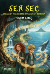 Sen Seç – Ormanın Kalbinden Okyanusun Sırrına - Nova Kids