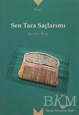Sen Tara Saçlarımı - Meserret Yayınları