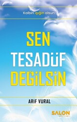 Sen Tesadüf Değilsin - Salon Yayınları