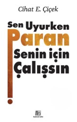 Sen Uyurken Paran Senin İçin Çalışsın - Üçüncü Göz