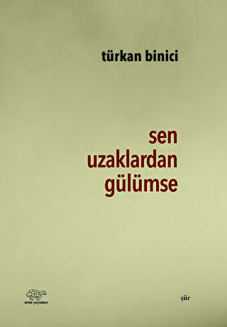 Sen Uzaklardan Gülümse - Ürün Yayınları