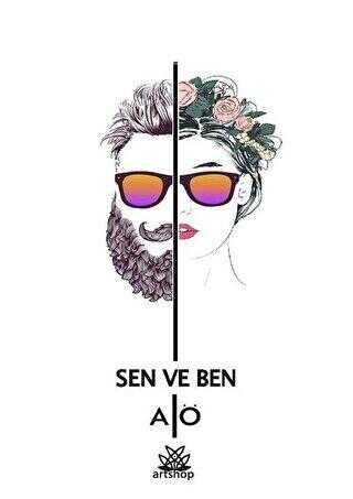 Sen ve Ben - Artshop Yayıncılık