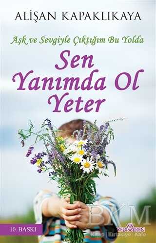 Sen Yanımda Ol Yeter - Yediveren Yayınları