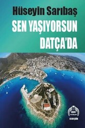 Sen Yaşıyorsun Datça’da - Kekeme Yayınları