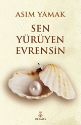 Sen Yürüyen Evrensin - Hermes Yayınları