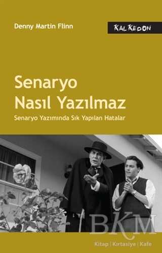Senaryo Nasıl Yazılmaz - Kalkedon Yayıncılık