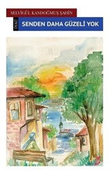 Senden Daha Güzeli Yok - Okur Kitaplığı