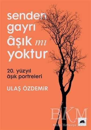 Senden Gayrı Aşık mı Yoktur - Kolektif Kitap