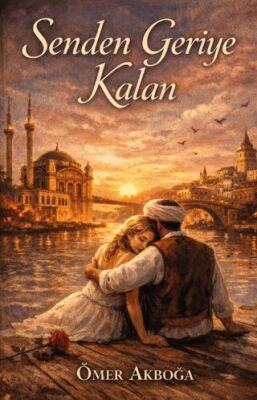 Senden Geriye Kalan - 1