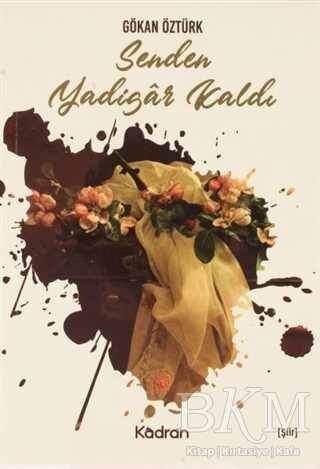 Senden Yadigar Kaldı - Kadran Medya Yayıncılık