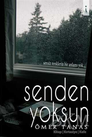 Senden Yoksun - İkinci Adam Yayınları