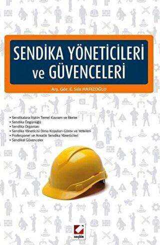 Sendika Yöneticileri ve Güvenceleri - 1
