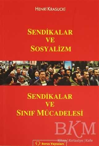 Sendikalar ve Sosyalizm - Sorun Yayınları