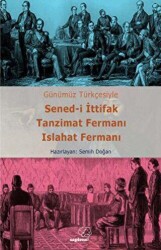 Sened-i İttifak Tanzimat Fermanı Islahat Fermanı - Sapiens Yayınları