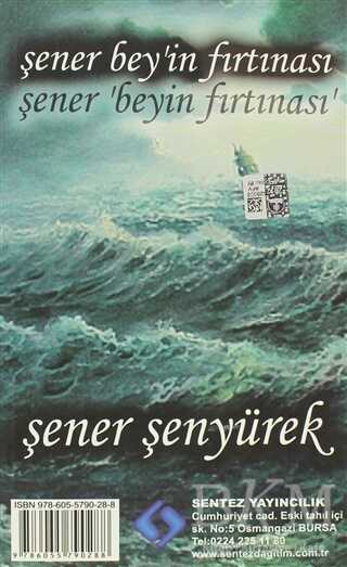 Şener Bey’in Fırtınası - Şener Bey’in Yol Haritası - Sentez Yayınları