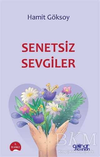 Senetsiz Sevgiler - Gülnar Yayınları