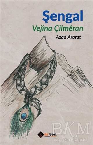 Şengal - Vejina Çilmeran - Aryen Yayınları
