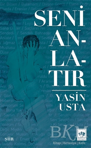 Seni Anlatır - Ötüken Neşriyat