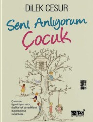 Seni Anlıyorum Çocuk - Enda Yayıncılık