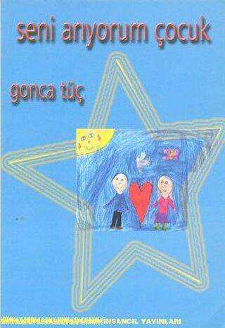 Seni Arıyorum Çocuk - İnsancıl Yayınları