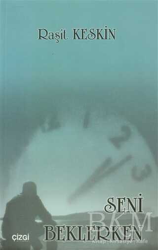 Seni Beklerken - Çizgi Kitabevi Yayınları