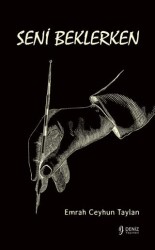Seni Beklerken - Deniz Yayınevi