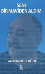 Seni Bir Maviden Aldım - Kamutay Yayınları