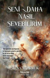 Seni Daha Nasıl Sevebilirim - Hayykitap