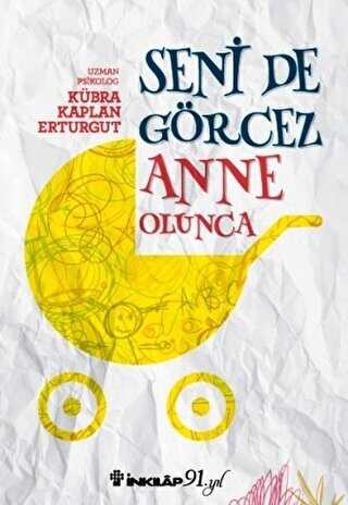 Seni De Görcez Anne Olunca - İnkılap Kitabevi