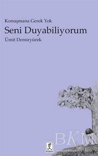 Seni Duyabiliyorum - Hitabevi Yayınları