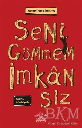 Seni Gömmem İmkansız - Nemesis Kitap