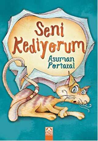 Seni Kediyorum - Altın Kitaplar