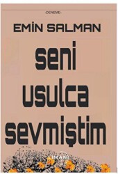 Seni Usulca Sevmiştim - Liman Yayınevi