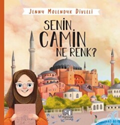 Senin Camin Ne Renk? - Karavan Çocuk Yayınları