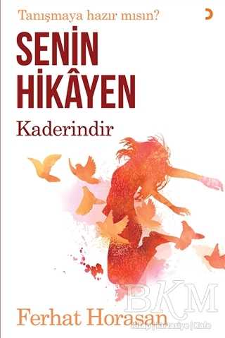 Senin Hikayen Kaderindir - Cinius Yayınları