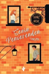 Senin Pencerenden & Tanışma - Kaktüs Sanat