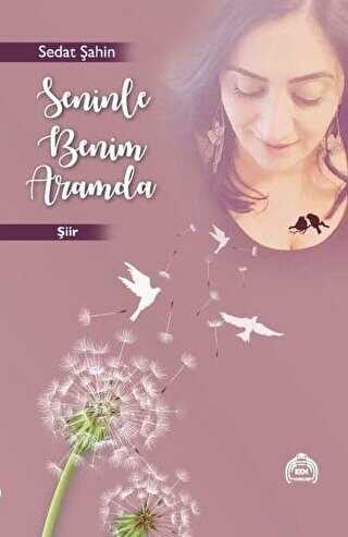 Seninle Benim Aramda - Kekeme Yayınları