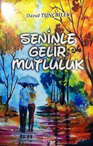 Seninle Gelir Mutluluk - Barış Kitap