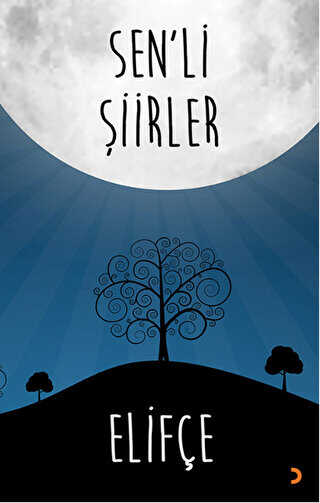 Sen`li Şiirler - Cinius Yayınları